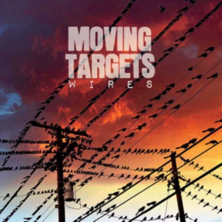 Moving Targets Wires CD