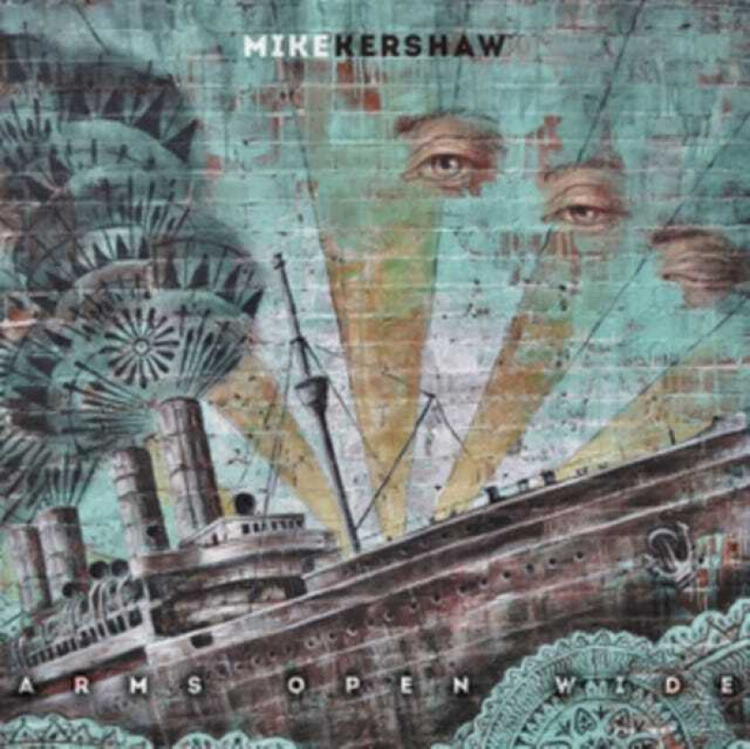 Mike Kershaw Arms Open Wide CD