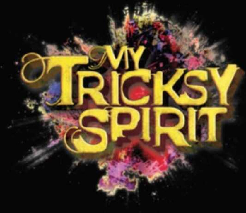 My Tricksy Spirit  My Tricksy Spirit  CD