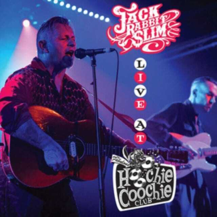 Jack Rabbit Slim  Live At The Hoochie Coochie Club  CD