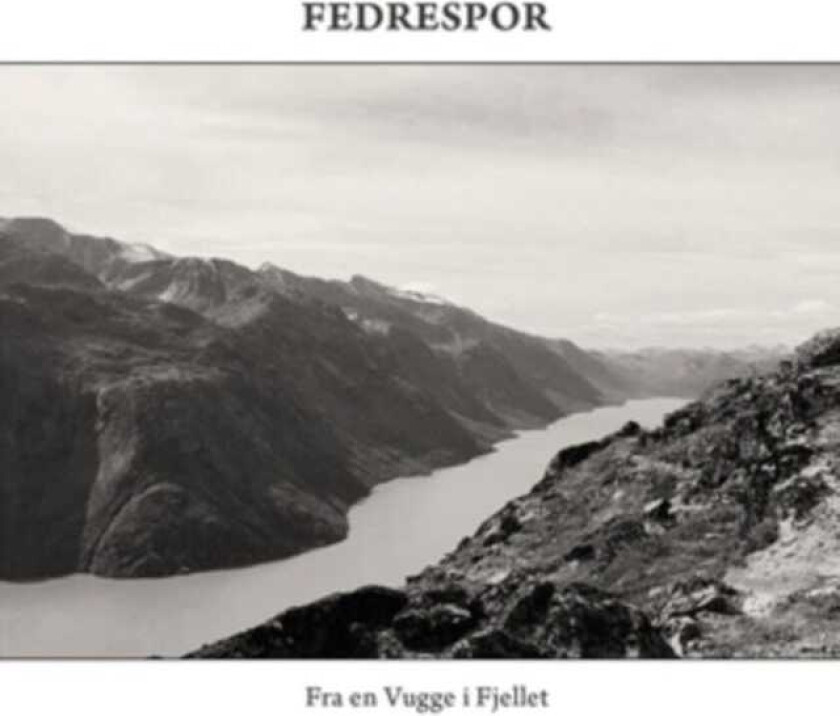 Fedrespor Fra En Vugge I Fjellet CD