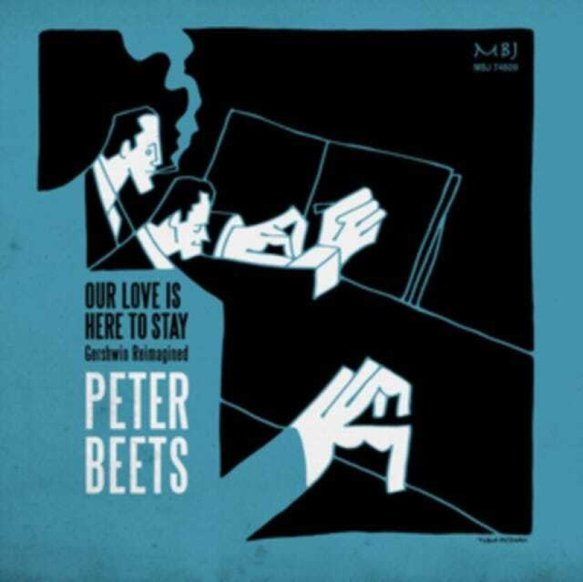 Peter Beets Our Love Is Here To Stay Gershwin Reimagined CD