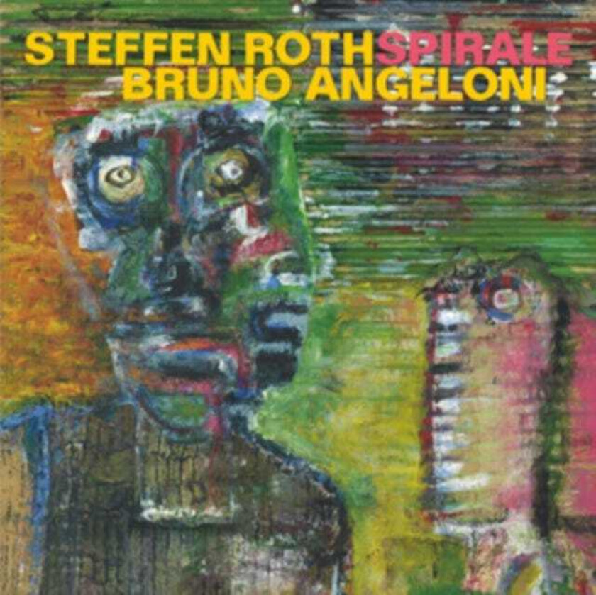 Bruno Angeloni & Steffan Roth, Bruno Angeloni, Steffan Roth Spirale CD