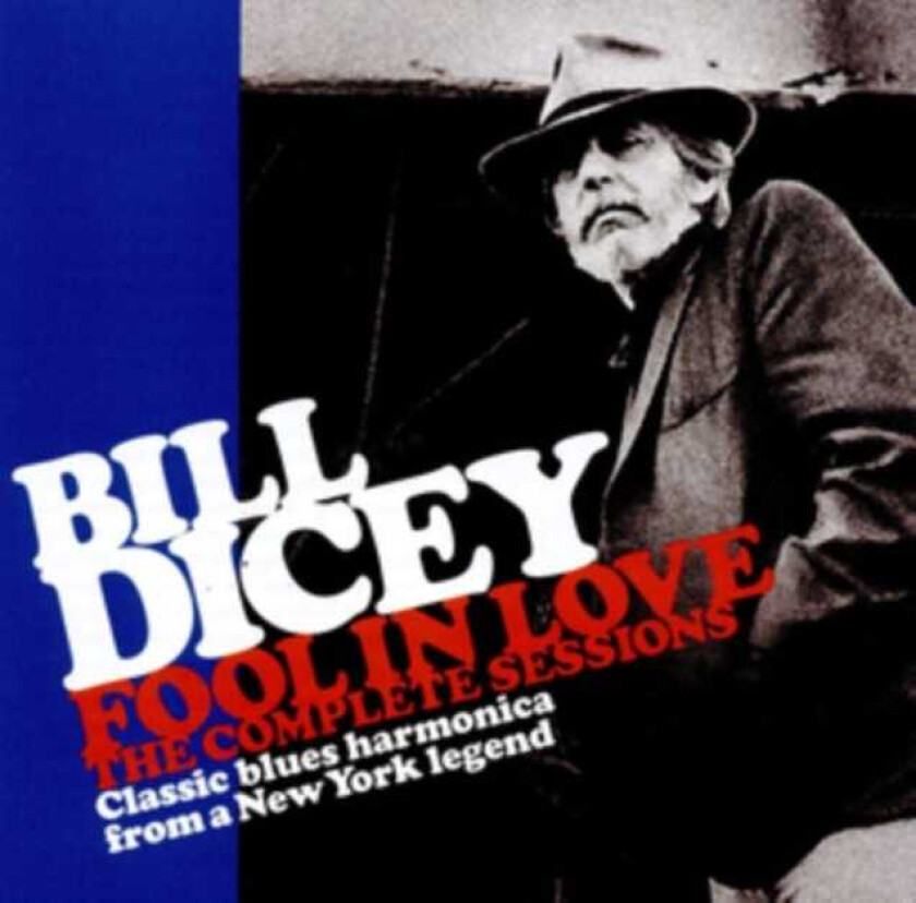 Bill Dicey Fool In Love The Complete Sessions CD