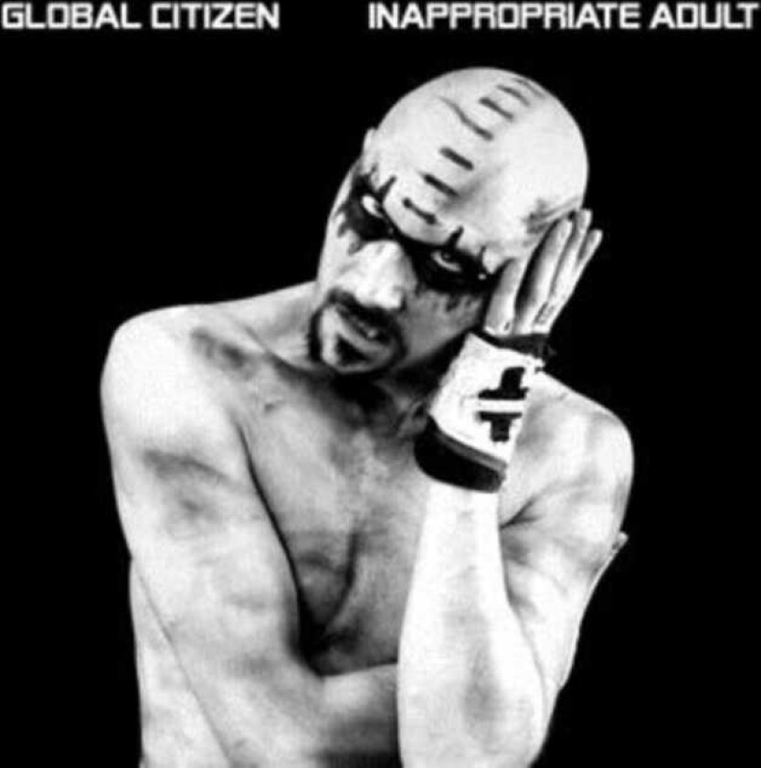 Global Citizen Inappropriate Adult LP/Vinyl