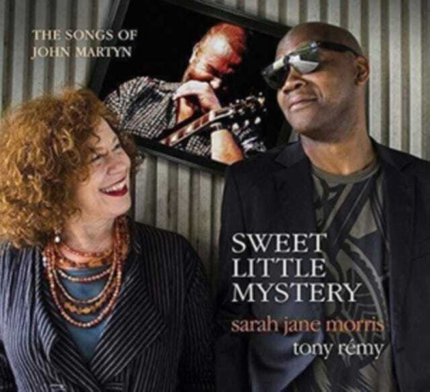 Sarah Jane Morris & Tony Remy, Sarah Jane Morris, Tony Remy Sweet Little Mystery CD