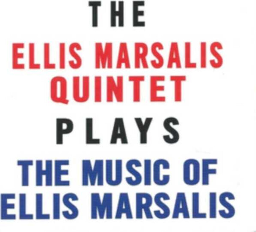 Ellis Marsalis The Ellis Marsalis Quintet Plays The Music Of Ellis Marsalis CD
