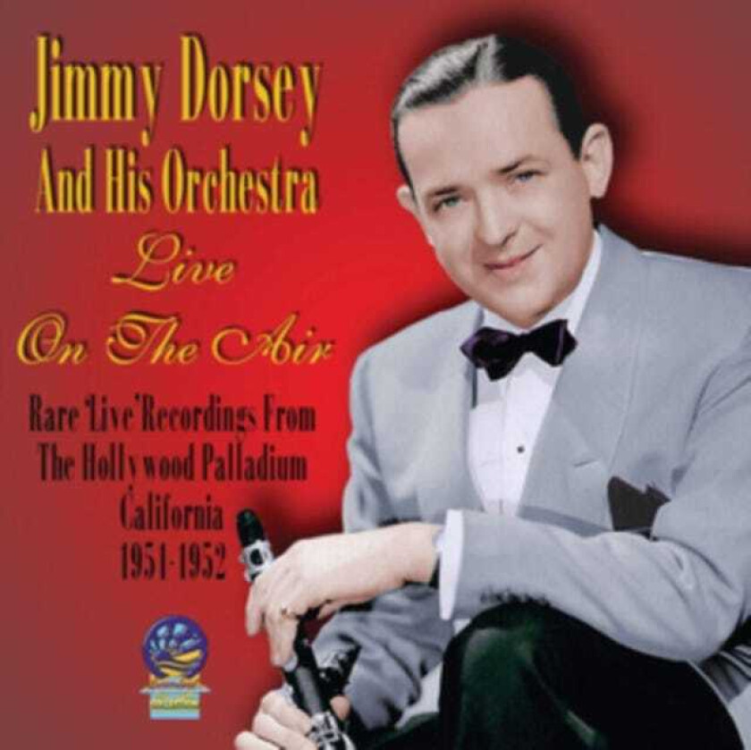 Jimmy Dorsey  Live On The Air  CD