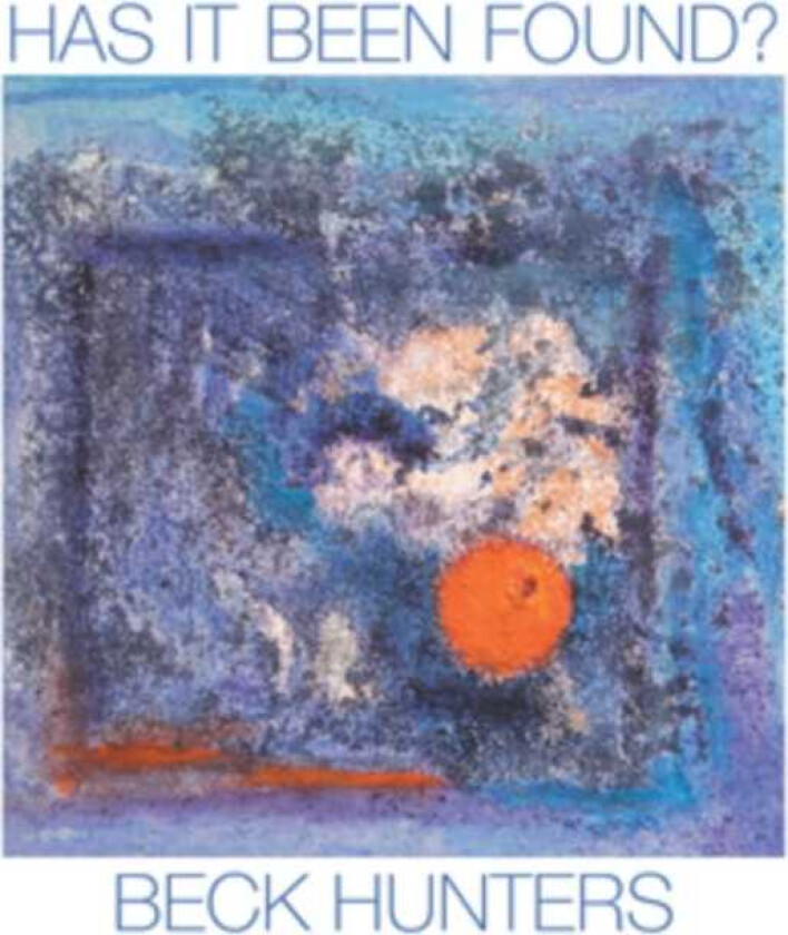 Beck Hunters Has It Been Found CD