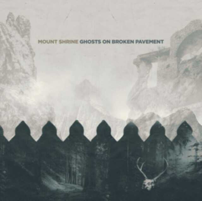 Mount Shrine Ghosts On Broken Pavement CD