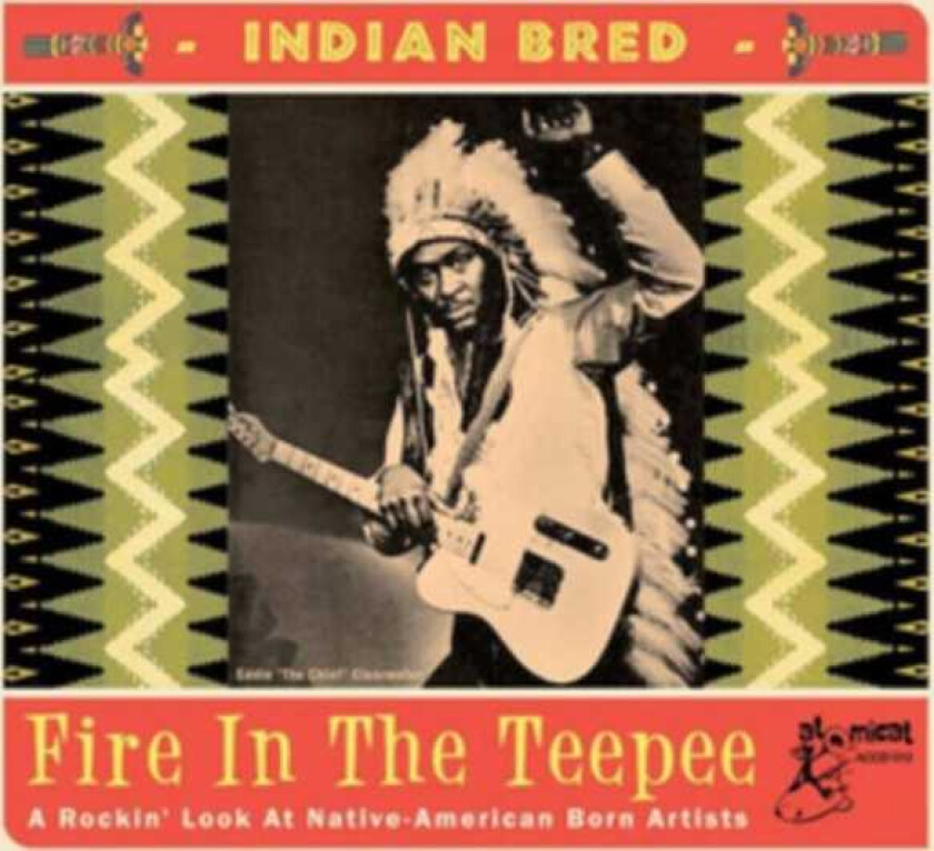 Diverse Artister  Indian Bred: Fire In The Teepee  CD