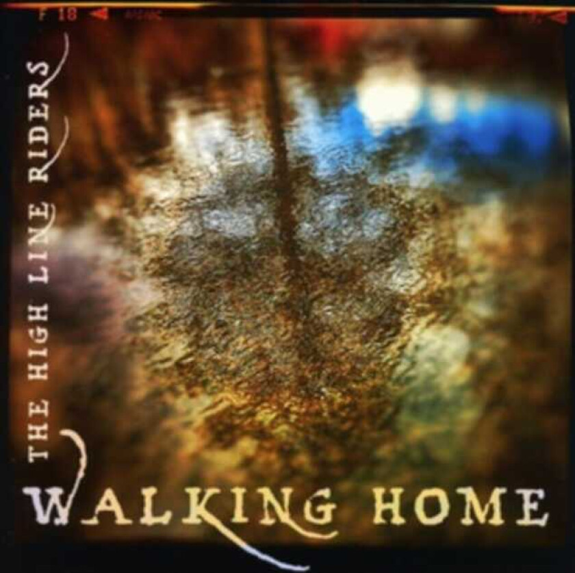The High Line Riders Walking Home CD