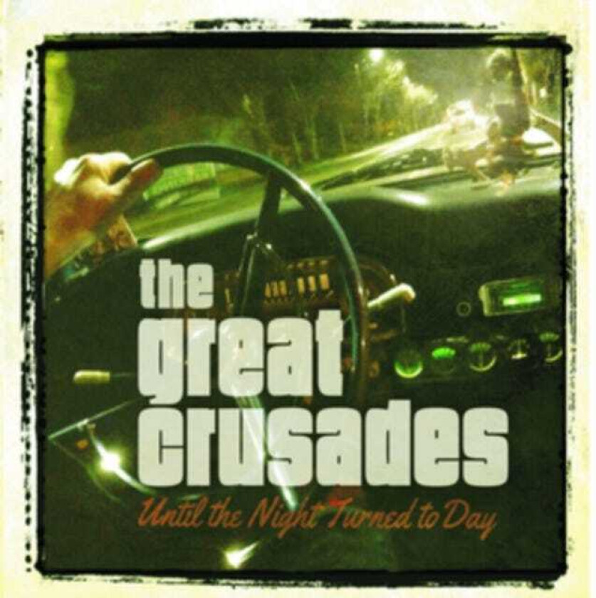 The Great Crusades Until The Night Turned To Day CD