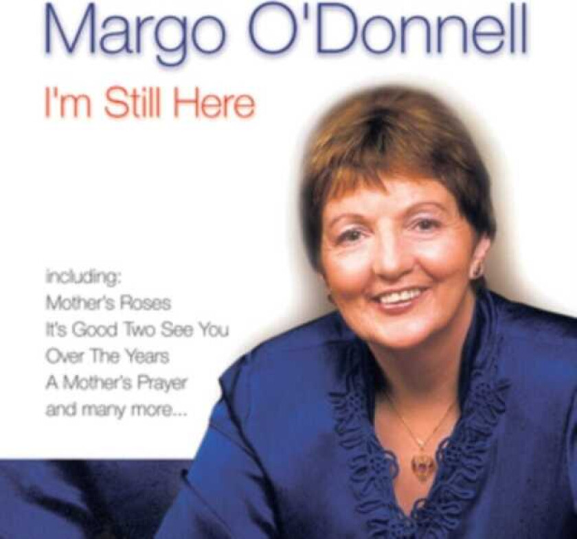 Margo O'Donnell  I'm Still Here  CD