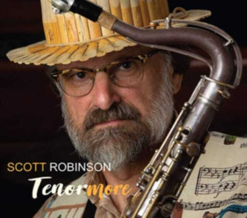 Scott Robinson Tenormore CD