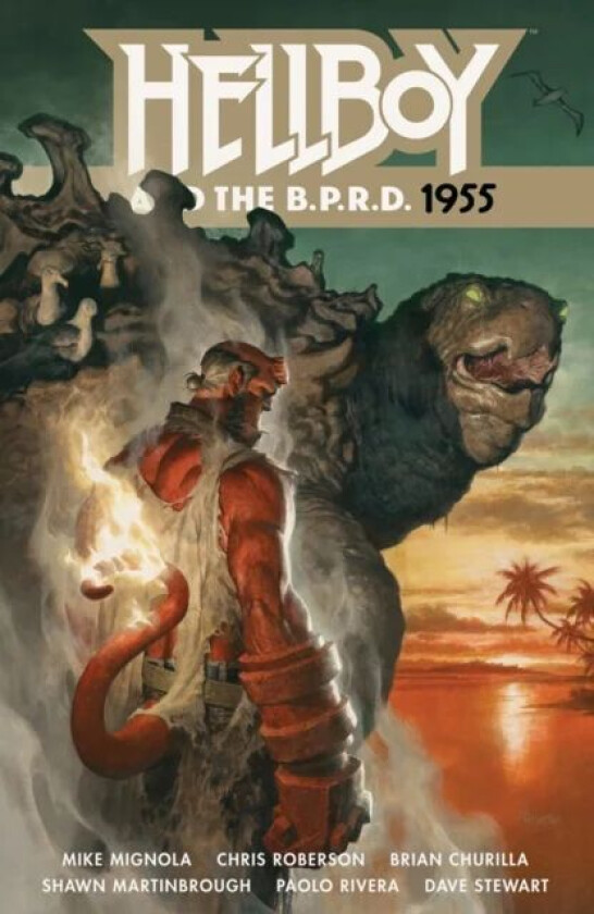 Hellboy And The B.p.r.d.: 1955 av Mike Mignola, Chris Roberson, Shawn Martinbrough