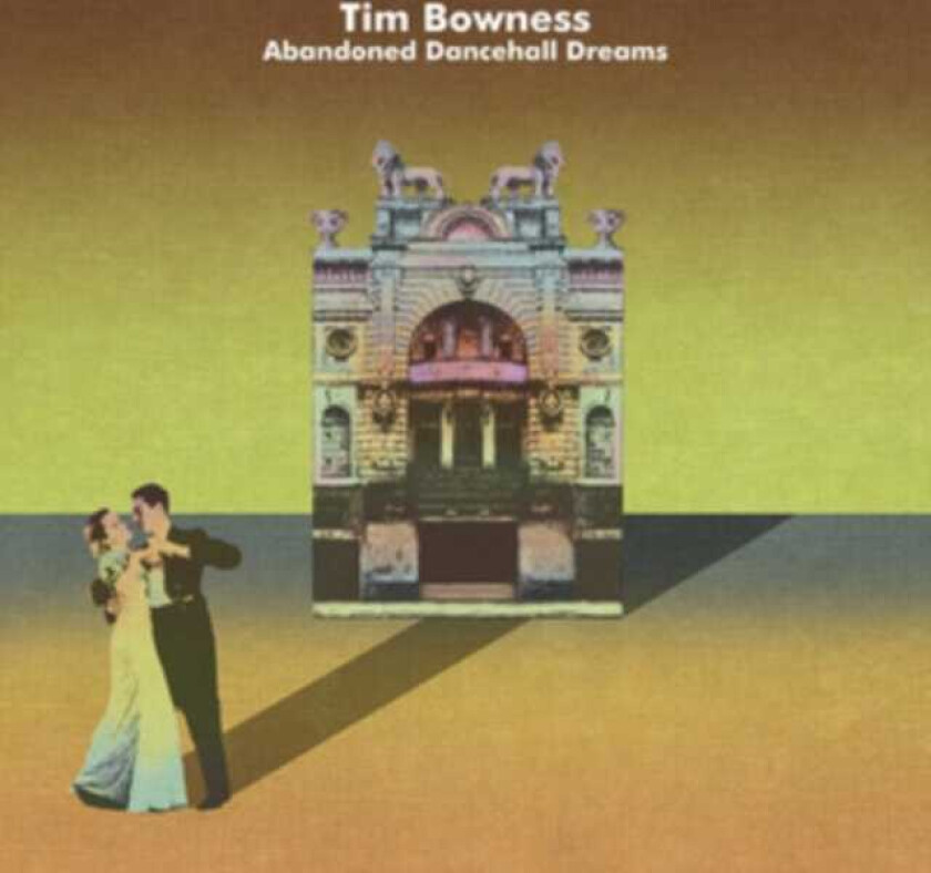 Tim Bowness Abandoned Dancehall Dreams CD