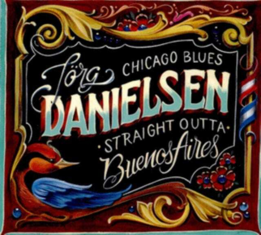 Jorg Danielsen Blues Straight Outta Buenos Aires CD