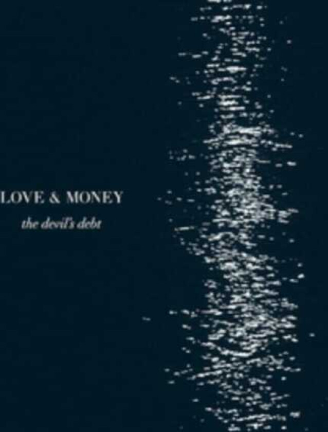 Love & Money The Devil's Debt LP/Vinyl