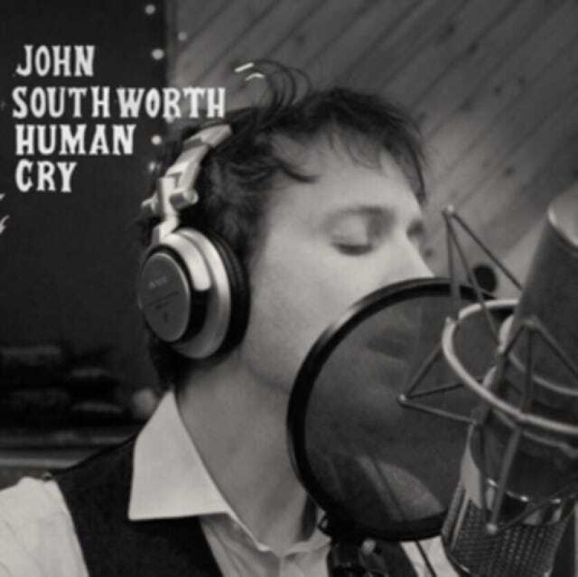 John Southworth  Human Cry  LP/Vinyl