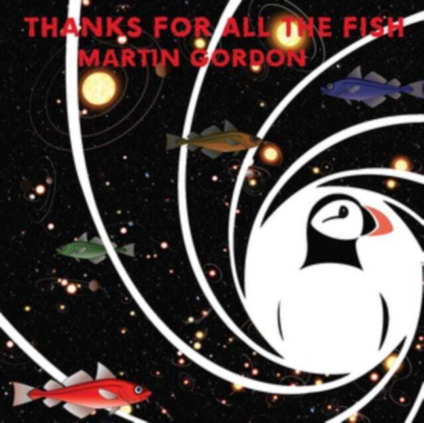 Martin Gordon Thanks For All The Fish LP/Vinyl