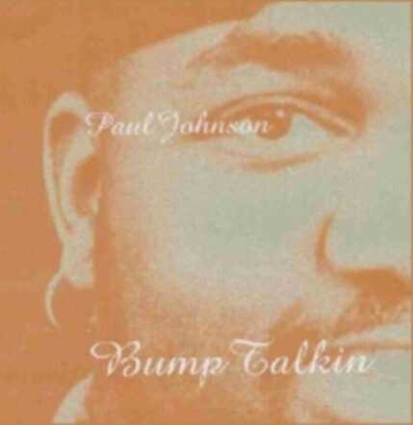 Paul Johnson Bump Talkin' LP/Vinyl