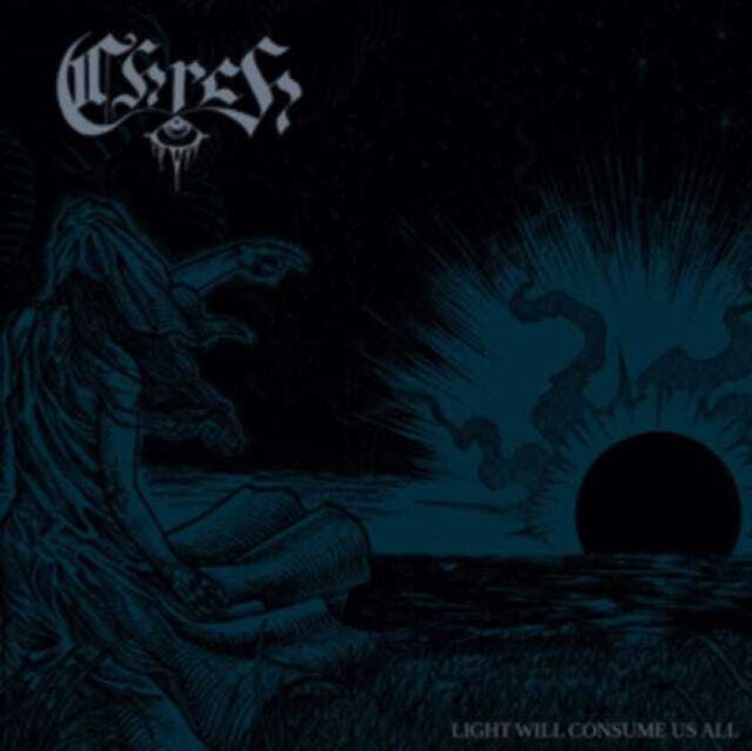 Chrch Light Will Consume Us All LP/Vinyl