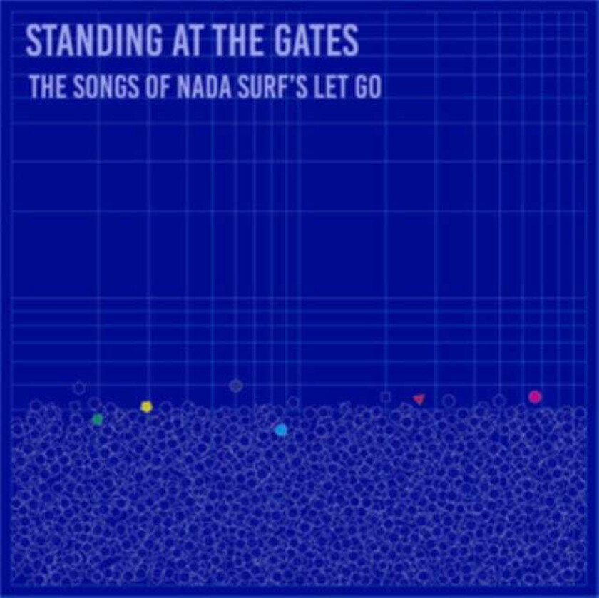 Diverse Artister Standing At The Gates: The Songs Of Nada Surf's Let Go LP/Vinyl