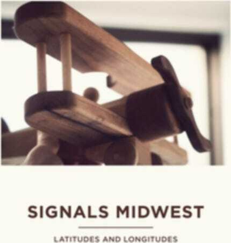 Signals Midwest Latitudes And Longitudes LP/Vinyl