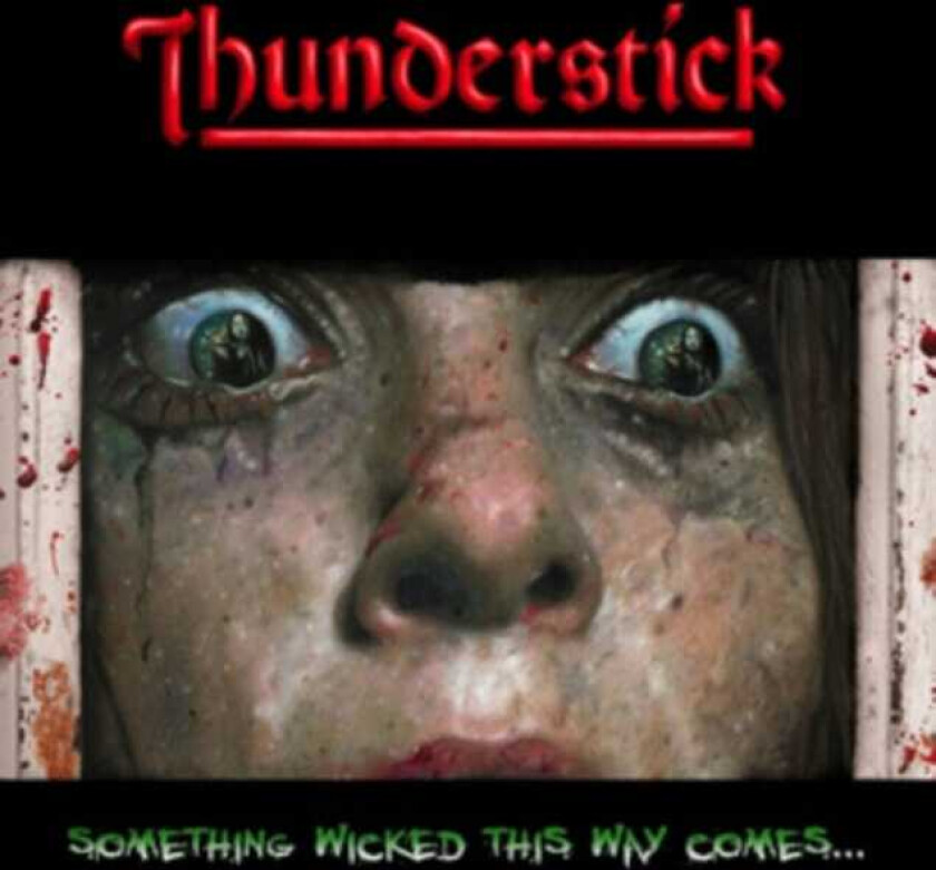 Thunderstick Something Wicked This Way Comes LP/Vinyl