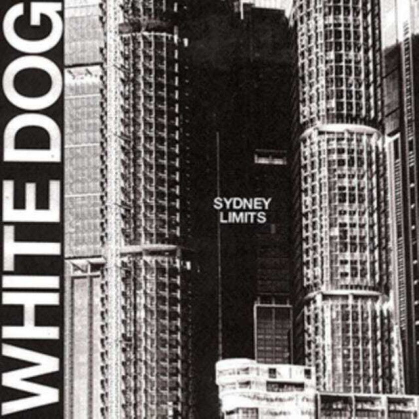 White Dog Sydney Limits LP/Vinyl