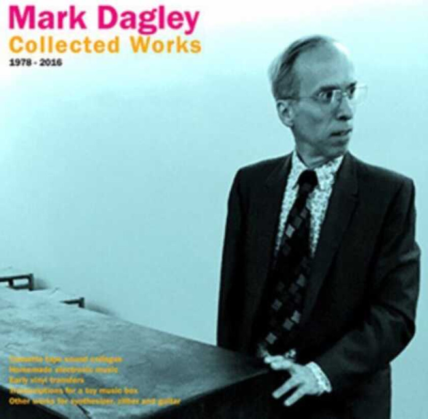 Mark Dagley Collected Works 19782016 LP/Vinyl