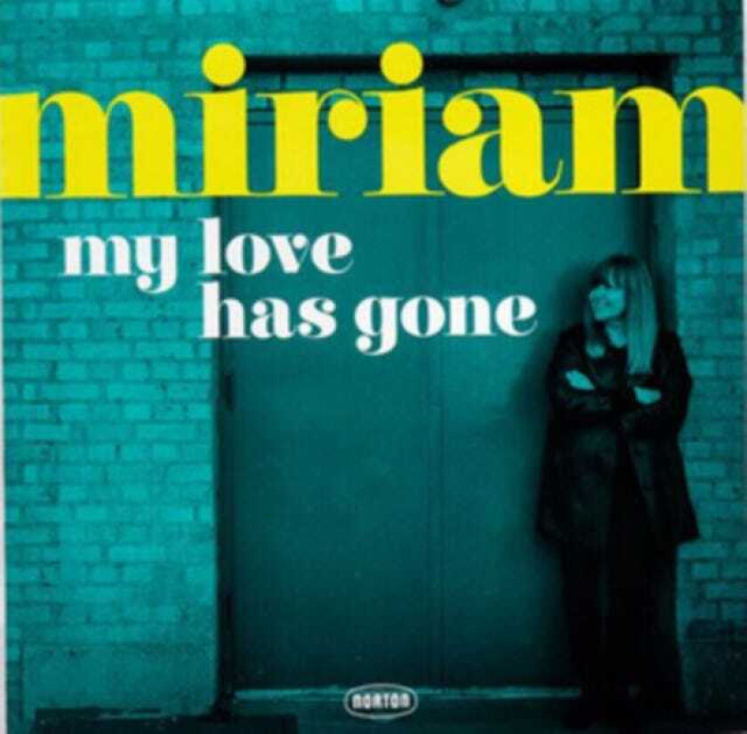 Miriam My Love Has Gone/There Goes My Babe LP/Vinyl