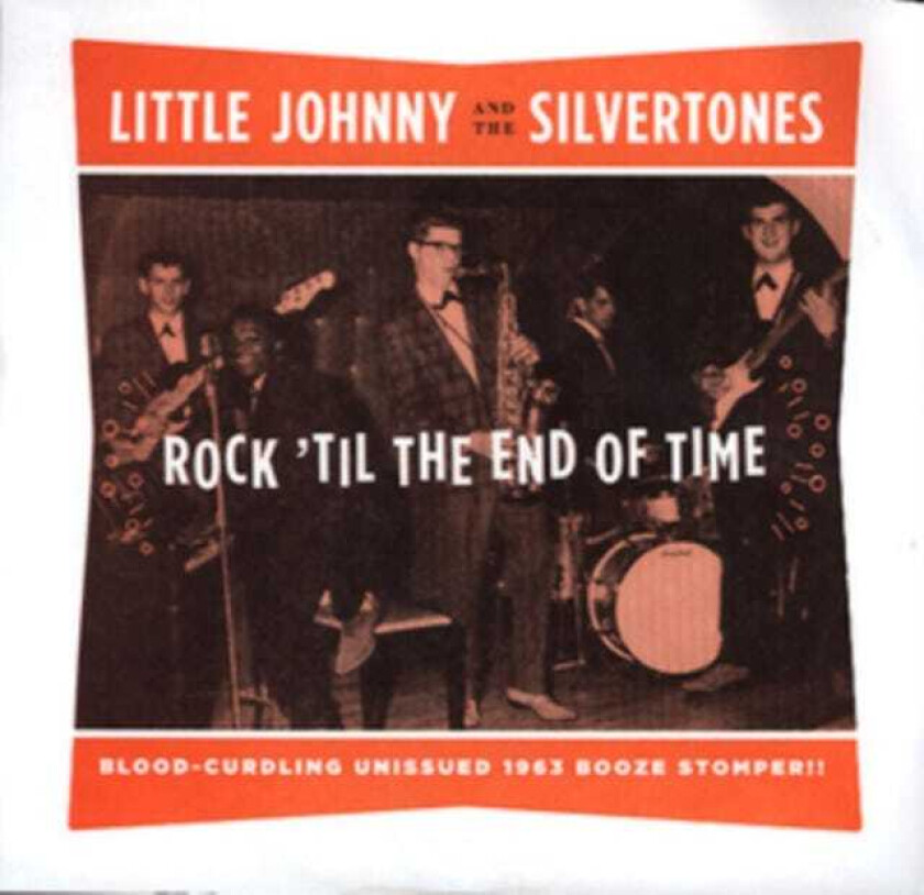 Little Johnny And The Silvertones Rock Til The End Of Time LP/Vinyl