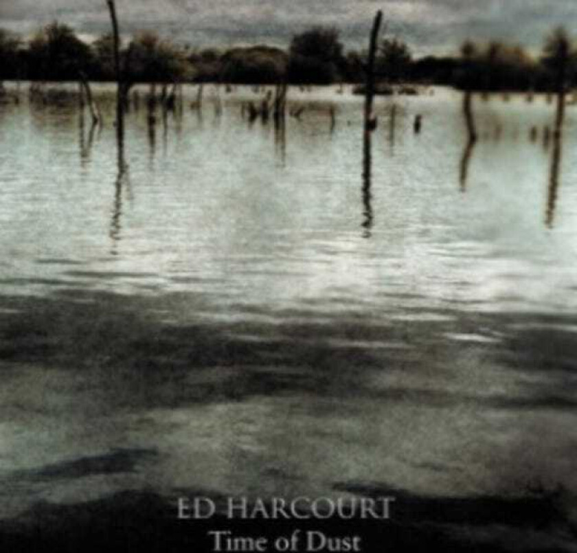 Ed Harcourt Time Of Dust LP/Vinyl