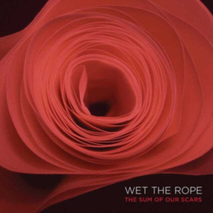 Wet The Rope  The Sum Of Our Scars  LP/Vinyl