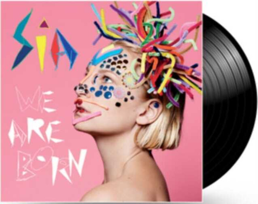 Sia We Are Born LP/Vinyl