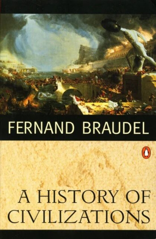 A History of Civilizations av Fernand Braudel, Richard Mayne