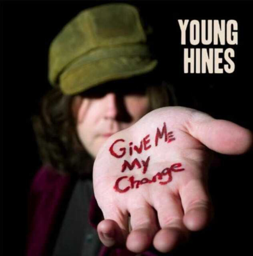 Young Hines Give Me My Change LP/Vinyl