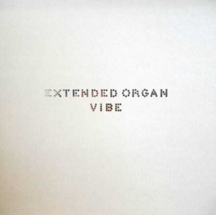 Extended Organ Vibe LP/Vinyl