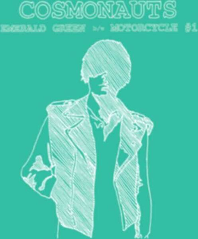 Cosmonauts Emerald Green/Motorcycle #1 LP/Vinyl
