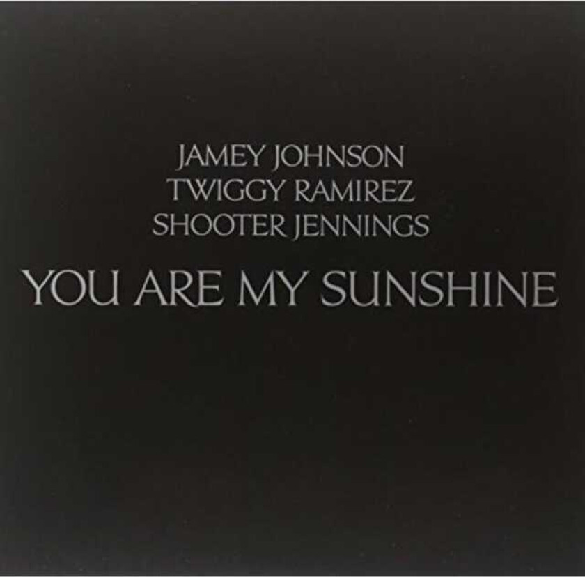 Jamey Johnson, Shooter Jennings You Are My Sunshine LP/Vinyl