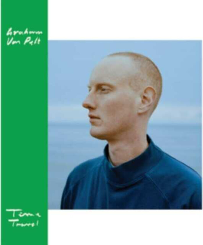 Graham Van Pelt Time Travel LP/Vinyl
