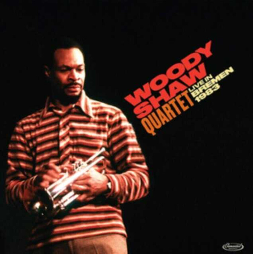 Woody Shaw Live In Bremen 1983 LP/Vinyl