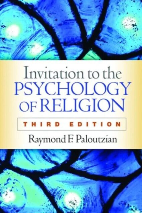 Invitation to the Psychology of Religion av Raymond F. Paloutzian