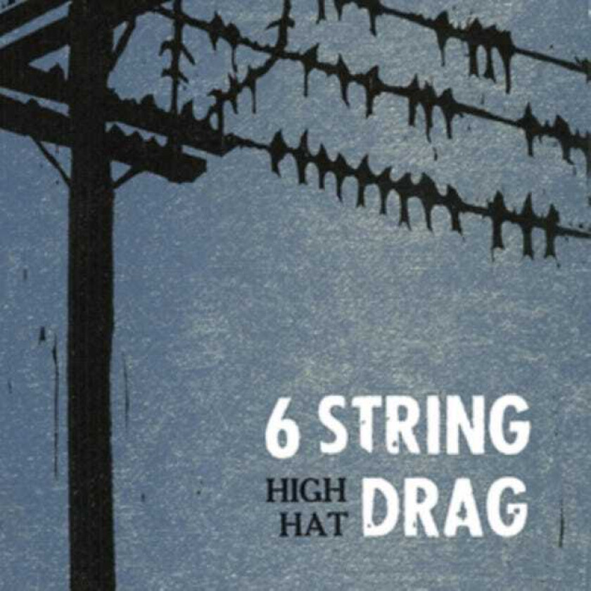 6 String Drag High Hat LP/Vinyl