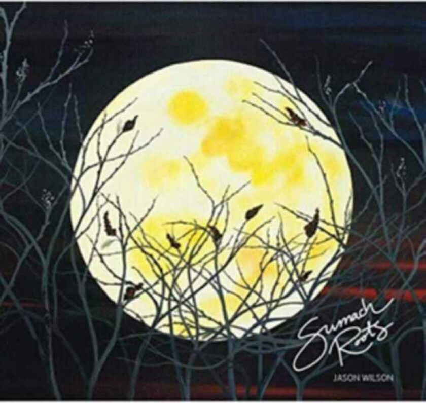 Jason Wilson Sumach Roots LP/Vinyl