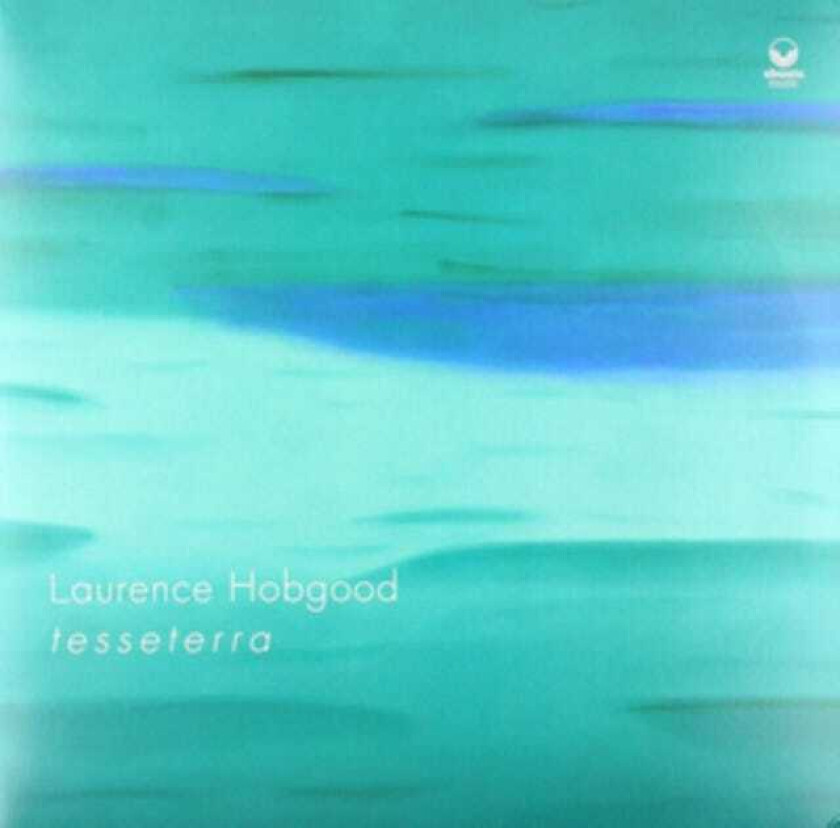 Laurence Hobgood T E S S E T E R R A LP/Vinyl