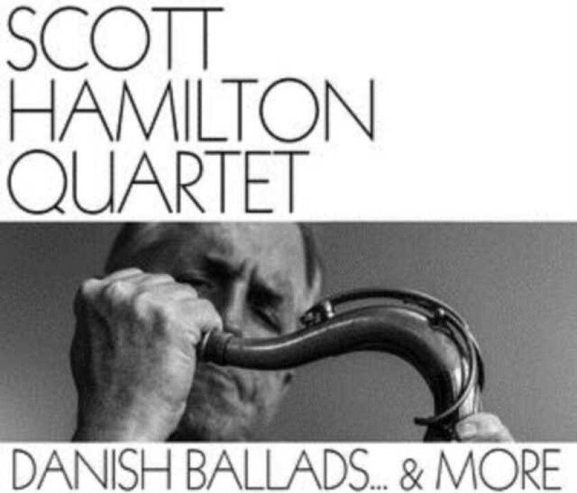 Scott Hamilton Danish Ballads & More LP/Vinyl