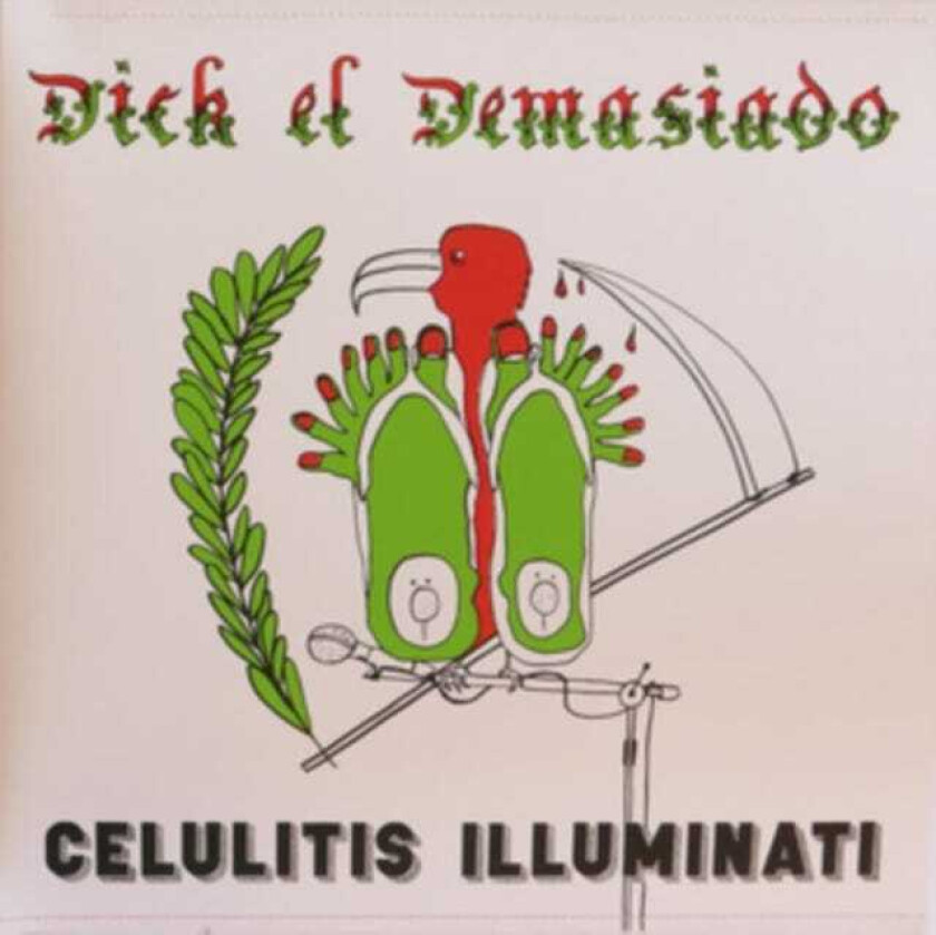 Dick El Demasiado Celulitis Illuminati LP/Vinyl